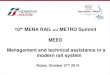 Management and technical assistance in a modern rail system