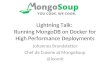 Lightning Talk: Running MongoDB on Docker for High Performance Deployments