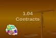 1.04 contracts
