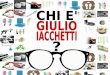 Chi è Giulio Iacchetti? - History of nowaday designers