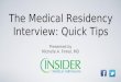 The Medical Residency Interview: Quick Tips