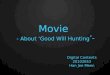 Movie good will hunting(20102653 hjm)