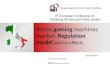 Italian gaming machines market   regulation model and its effects (2010)