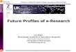 Future Profiles of e-Research