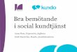 Tio tips om bra bemotande i social kundtjanst - sswc 2013 - Emil Stenstrom Kundo och Anna Hass Expressiva