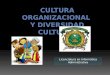 Cultura Organizacional y Diversidad Cultural