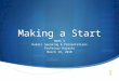 Public Speaking & Presentation - Week3 Making A Start