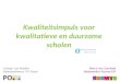 Gertjan van Midden & Marco van Zandwijk - Duo-presentatie: ‘Kwaliteitsimpuls voor kwalitatieve en duurzame scholen’