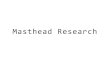 Masthead Research