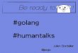 Soyez Ready to Go - HumanTalks Montpellier 02/2013