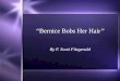 Bernice bobs her hair intro