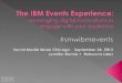 The IBM Events Experience - SMW Chicago 2013