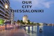 My city Thessaloniki