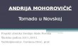 Prezentacija -  Andrija Mohorovii‡ - Tornado u Novskoj