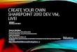 SPSDC 2014 - Create your own SharePoint 2013 dev vm, Live!