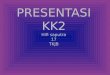 Presentasi KK2