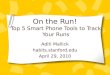 On the Run! Top 5 Smart Phone Tools to Track Your Runs