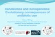 Xenobiotics and Xenogenetics: Are humans increasing bacterial evolvability? - Michael Gillings
