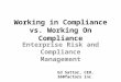 Working in Compliance vs. Working On Compliance