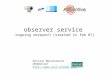 Observer service