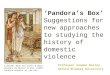 New directions in researching the history of domestic violence