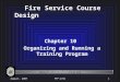 Design Chapter 10 - Organizing and Running a Training Program