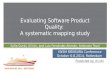 Iwsm2014   evaluating software product quality (ali idri)
