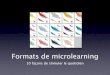 Formats microlearning