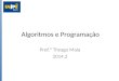 Algoritmos e Programação - 2014.2 - Aula 8
