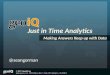 Just in Time Analytics - Where Conference