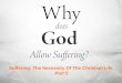 Why Does God Allow Suffering ~ Part 5