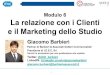 Giacomo Barbieri - Modulo 6 - La relazione con i clienti e il marketing dello studio - Venezia, 13/11/2012