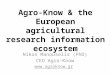Agro-Know & the European agricultural research information ecosystem