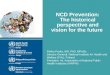 NCD Prevention: The historical perspective and vision for the future