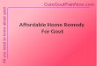 Affordable Home Remedy For Gout