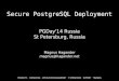PG Day'14 Russia, Secure PostgreSQL Deployment, Magnus Hagander