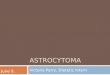 A Case Study: Astrocytoma