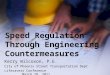 Lifesavers 2011   Speed Regulation Through Engineering Countermeasures