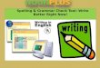 Spelling & grammar check tool write better right now!