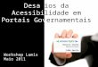 Desafios da Acessibilidade em Portais Governamentais | Acesso Digital (Horácio Soares e Lêda Spelta)