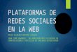 Plataformas de redes sociales en la web