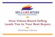 How Values-Based Selling Leads You to Your Best Buyers