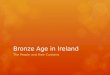 Bronze age in Ireland