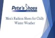 Best collection of Men's Fashion Shoes for Chilly Winter Weather
