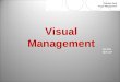 "Visual management &  5S " in Lean T.P.S (Workshop slides)