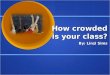 Research powerpoint - Class Size