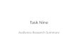 Task Nine - Audience research Summary