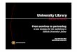 From Services to Partnering: A New Strategy for OA Publishing in Utrecht University Library