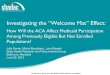 Investigating the "Welcome Mat" Effect: How Will the ACA Affect Medicaid Participation among Previously Eligible but Not Enrolled Populations?