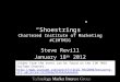 Shoestrings: Steve Revill, 18th Jan 2012